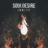 Soul Desire - Ignite - EP